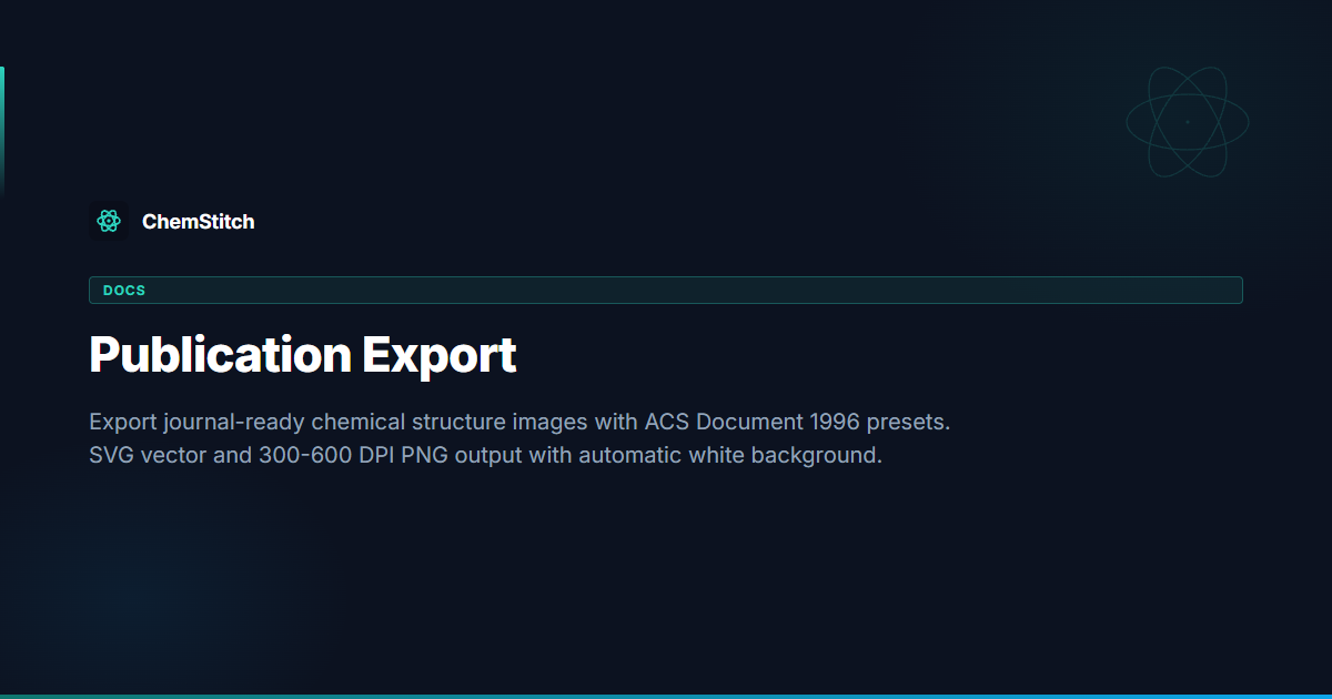 Publication Export — ChemStitch Docs