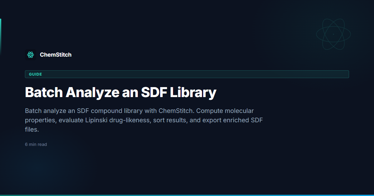 Batch Analyze an SDF Library — ChemStitch